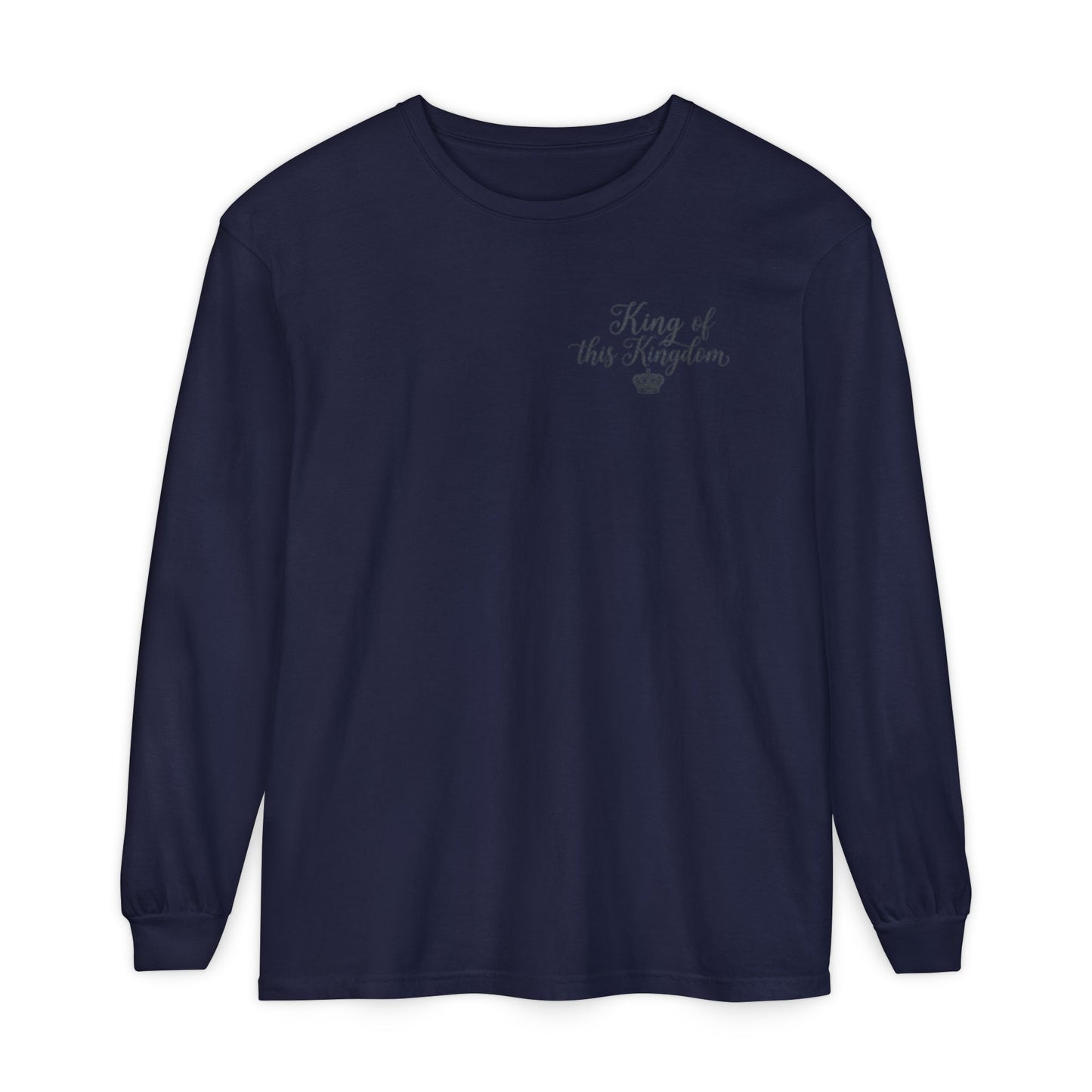 King of This Kingdom Long Sleeve Tee